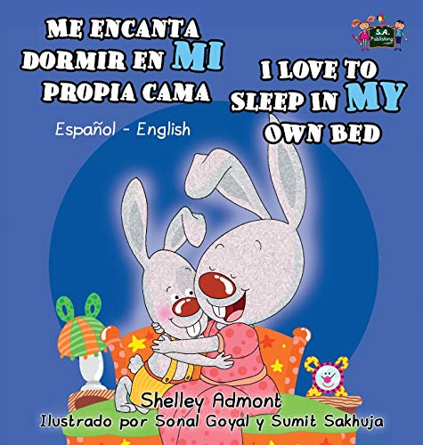 Me Encanta Dormir En Mi Propia Cama I Love To Sleep In My Own Bed Spanish Engli [Hardcover]