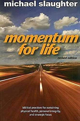 Momentum for Life Biblical Principles for Sustaining Physical Health, Personal  [Paperback]