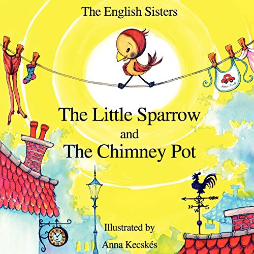 Story Time For Kids With Nlp By The English Sisters - The Little Sparrow And The [Paperback]
