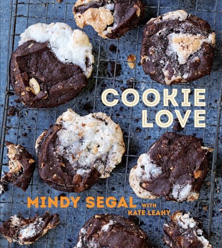 Cookie Love More Than 60 Recipes and Techniques for Turning the Ordinary into t [Hardcover]