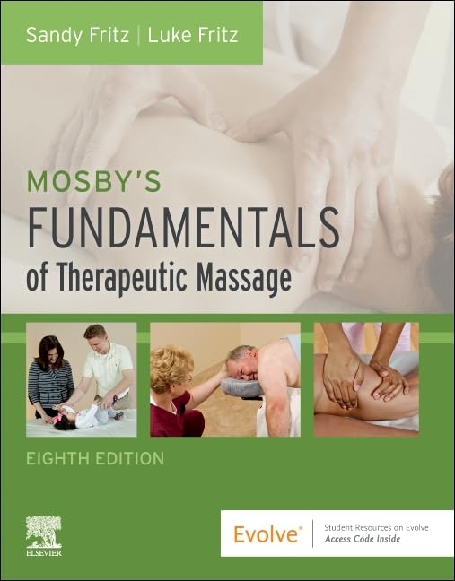 Mosby's Fundamentals of Therapeutic Massage [Paperback]