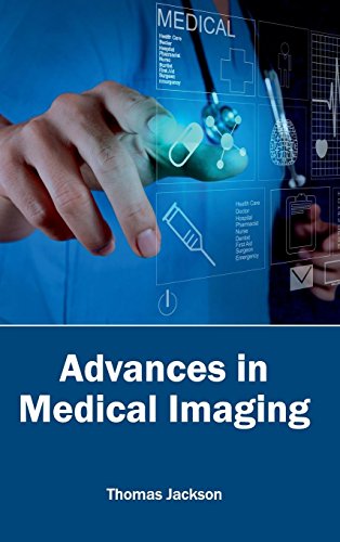 Advances In Medical Imaging [Hardcover]