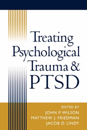 Treating Psychological Trauma and PTSD [Hardcover]