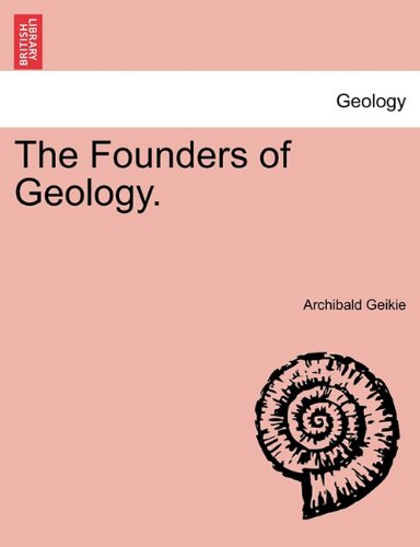 Founders of Geology [Paperback]