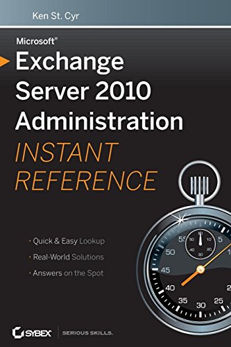 Microsoft Exchange Server 2010 Administration Instant Reference [Paperback]