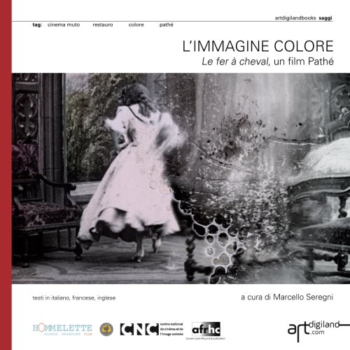 L'immagine Colore. Le Fer  Cheval, Un Film Path (italian Edition) [Paperback]