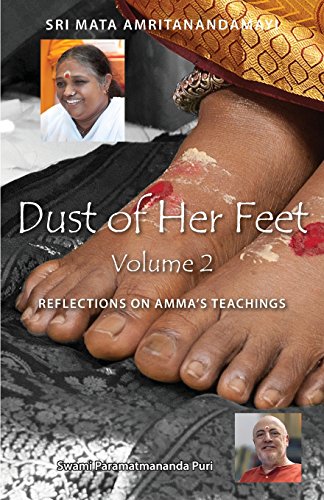 Dust Of Her Feet Reflections On Amma's Teachings Volume 2 [Paperback]