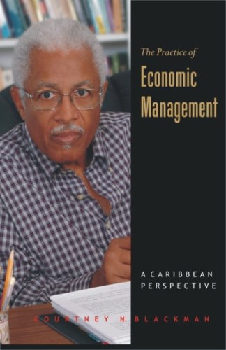 The Practice Of Economic Management A Caribbean Perspective [Paperback]
