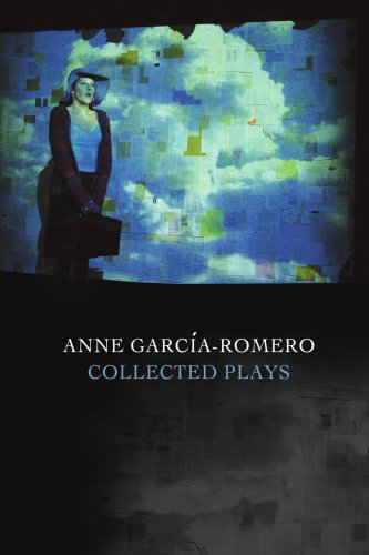 Anne Garcia-Romero Collected Plays [Paperback]
