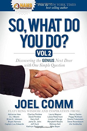So What Do YOU Do Discovering the Genius Next Door with One Simple Question [Paperback]