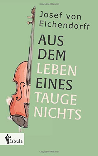 Aus Dem Leben Eines Taugenichts (german Edition) [Paperback]