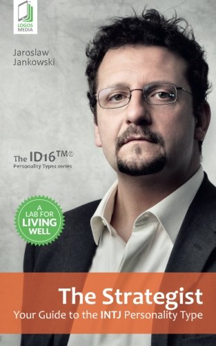 The Strategist Your Guide To The Intj Personality Type [Paperback]