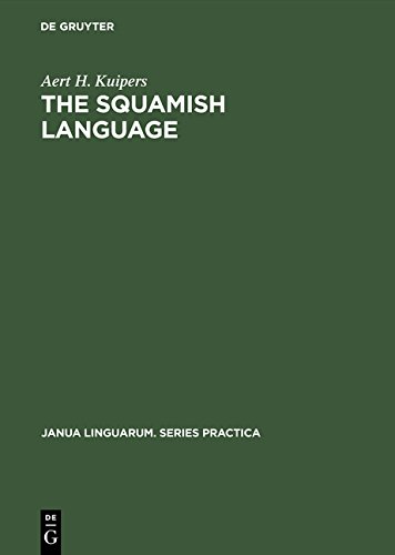 Squamish Language  Grammar, texts, Dictionary [Hardcover]