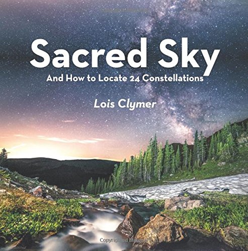 Sacred Sky And How To Locate 24 Constellations [Paperback]