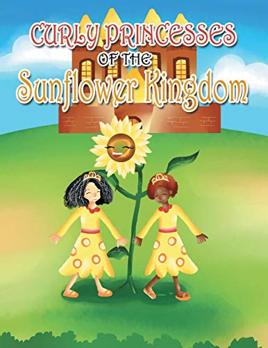 The Curly Hair Princesses Of The Sunflower Kingdom [Paperback]