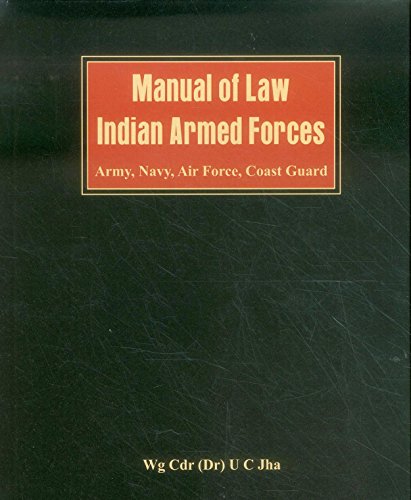 Manual of Law Indian Armed Forces (Army, Air Force, Coast Guard) [Hardcover]