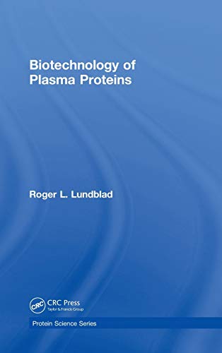 Biotechnology of Plasma Proteins [Hardcover]