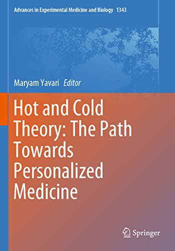 Hot and Cold Theory The Path Towards Personalized Medicine [Paperback]