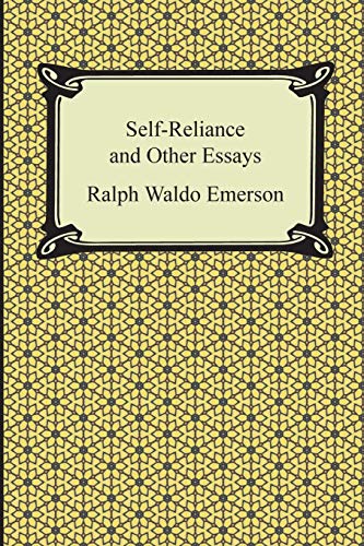 Self-Reliance And Other Essays [Paperback]