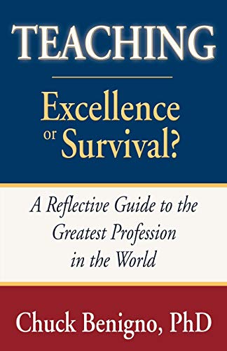 Teaching Excellence Or Survival [Paperback]