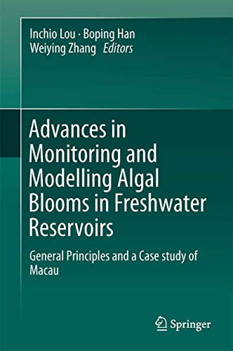 Advances in Monitoring and Modelling Algal Blooms in Freshwater Reservoirs Gene [Hardcover]