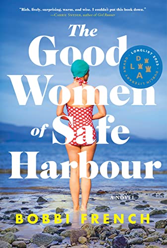 The Good Women of Safe Harbour A Novel [Paperback]