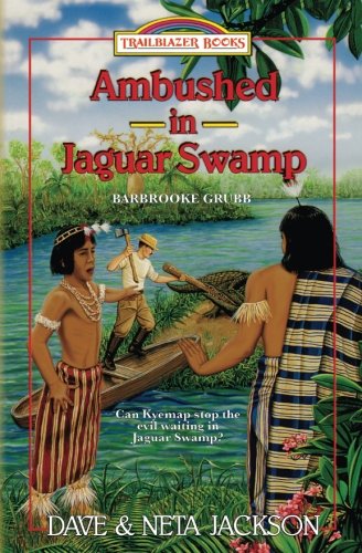 Ambushed In Jaguar Swamp Introducing Barbrooke Grubb (trailblazer Books) (volum [Paperback]