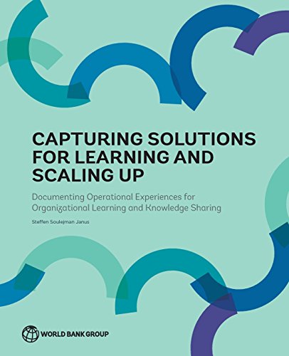 Capturing Solutions for Learning and Scaling Up Documenting Operational Experie [Paperback]