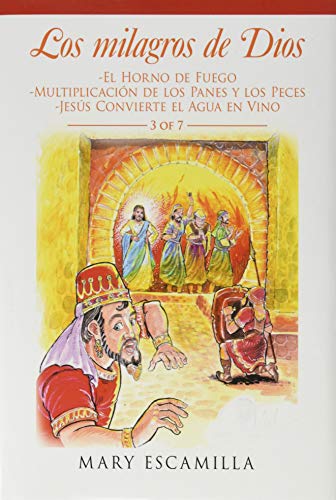 Los Milagros de Dios  -El Horno de Fuego -Multiplicacin de Los Panes y Los Pec [Hardcover]