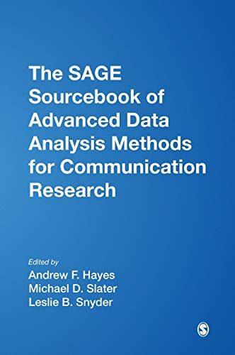 The SAGE Sourcebook of Advanced Data Analysis Methods for Communication Research [Hardcover]