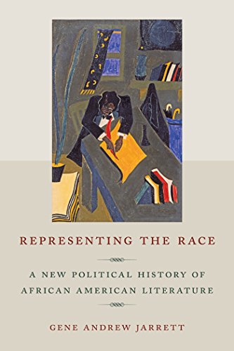 Representing the Race A New Political History of African American Literature [Hardcover]