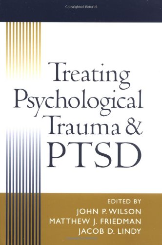 Treating Psychological Trauma and PTSD [Paperback]
