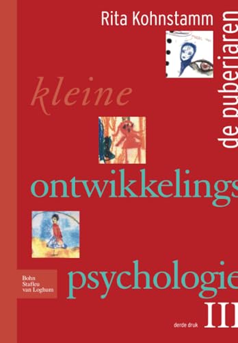 Kleine ontwikkelingspsychologie III De puberjaren [Paperback]