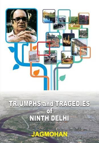 Triumphs And Tragedies Of Ninth Delhi [Paperback]