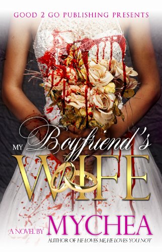 My Boyfriend's Wife [Paperback]