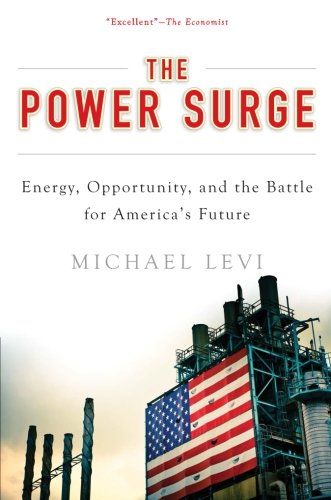 The Power Surge Energy, Opportunity, and the Battle for America's Future [Paperback]
