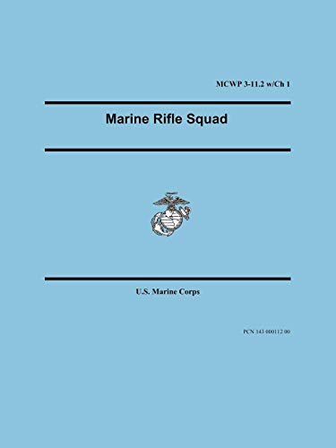 Marine Rifle Squad (marine Corps Warfighting Publication 3-11.2) [Paperback]