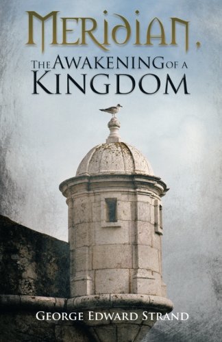 Meridian, The Awakening Of A Kingdom [Paperback]