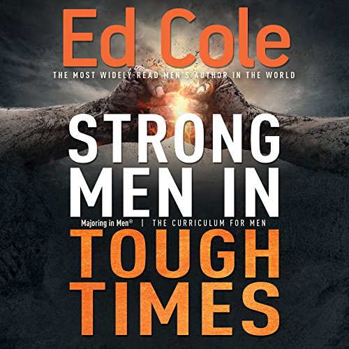 Strong Men in Tough Times Workbook  Being a Hero in Cultural Chaos [Paperback]