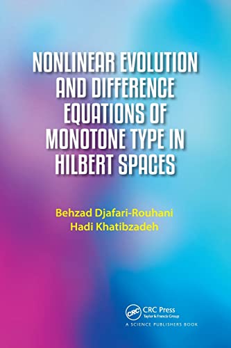 Nonlinear Evolution and Difference Equations of Monotone Type in Hilbert Spaces [Paperback]