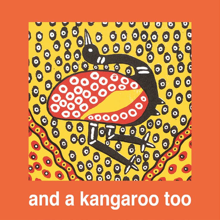 And A Kangaroo Too [Hardcover]