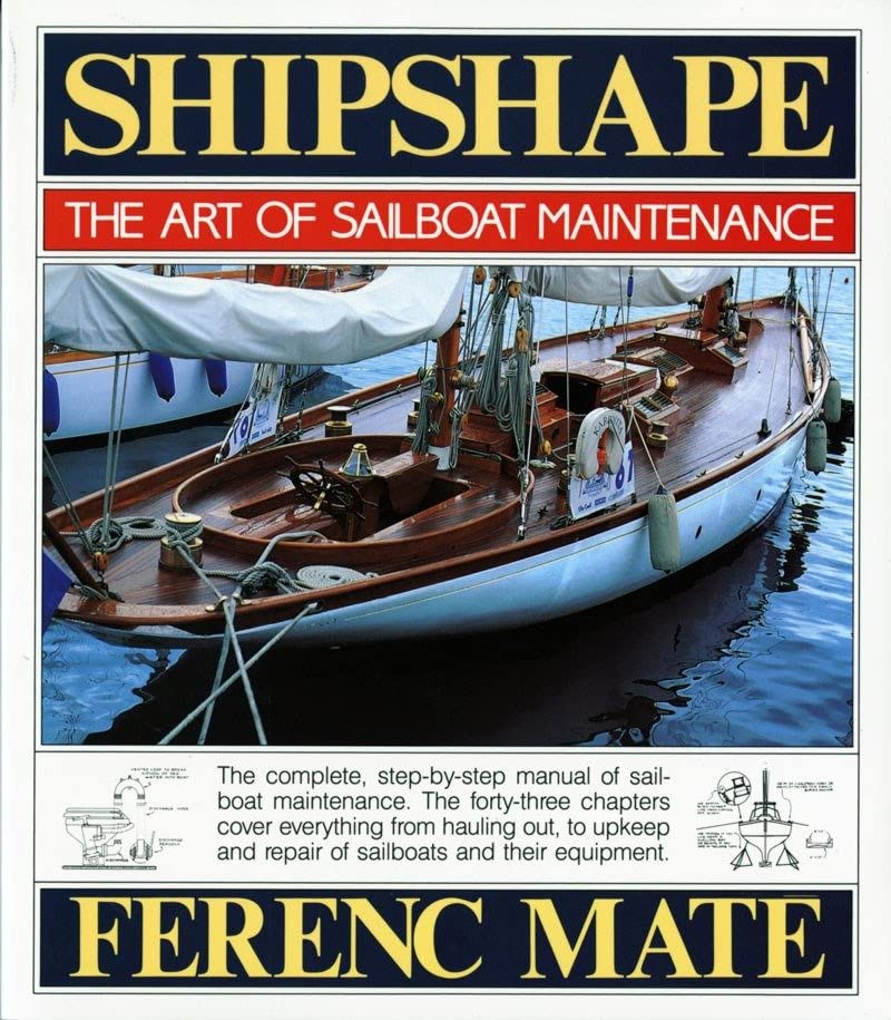 Shipshape The Art of Sailboat Maintenance [Paperback]
