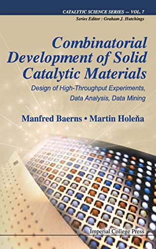 Combinatorial Development Of Solid Catalytic Materials Design Of High-Throughpu [Hardcover]