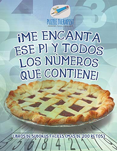 Me Encanta Ese Pi y Todos Los Numeros Que Contiene Libros de Sudokus Faciles (M [Paperback]