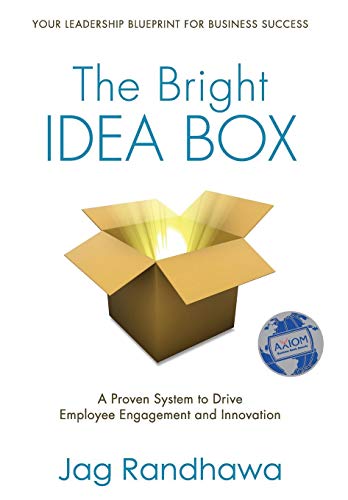 The Bright Idea Box A Proven System To Drive Employee Engagement And Innovation [Hardcover]