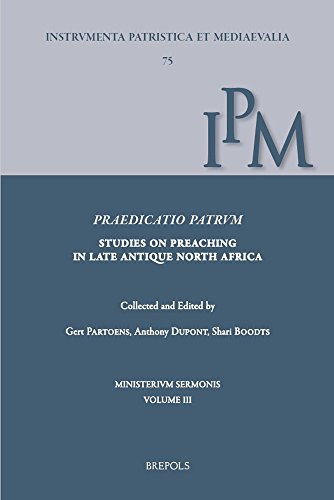 Praedicatio Patrum Studies on Preaching in Late Antique North Africa [Hardcover]