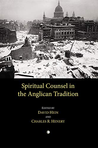 Spiritual Counsel in the Anglican Tradition [Paperback]