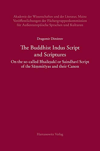 The Buddhist Indus Script and Scriptures On the so-called Bhaiksuki or Saindhav [Hardcover]