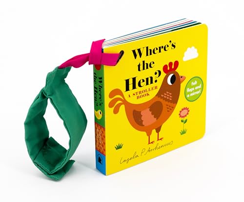 Where's the Hen A Stroller Book [Board book]