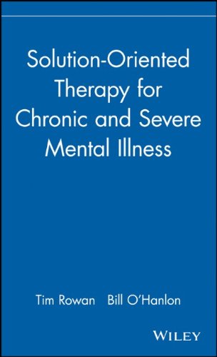 Solution-Oriented Therapy for Chronic and Severe Mental Illness [Hardcover]